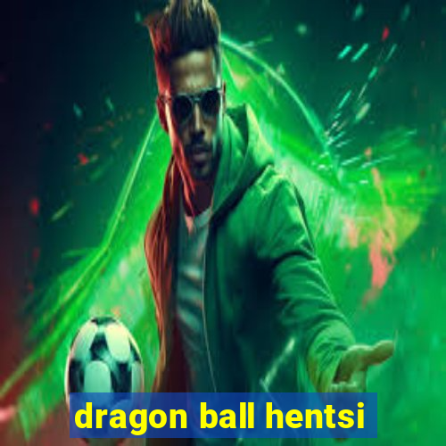 dragon ball hentsi